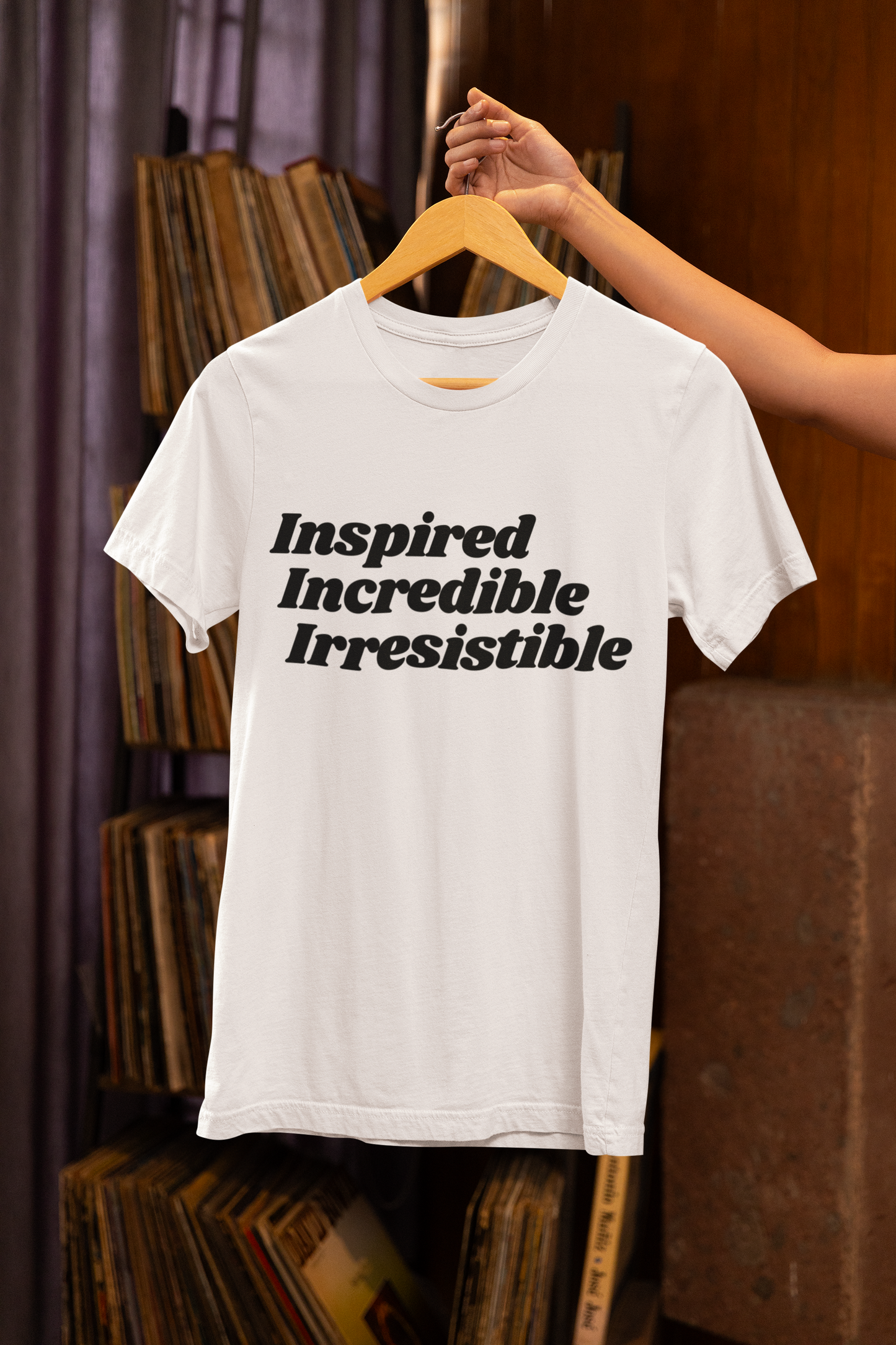 Inspired Incredible Irresistible